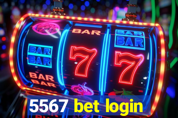 5567 bet login